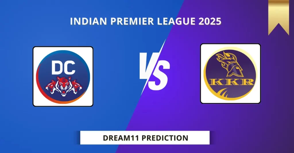 DC vs KKR Dream11 Prediction Today: Match 48 Fantasy Tips, Captain & Vice Captain Pick | Indian Premier League 2025