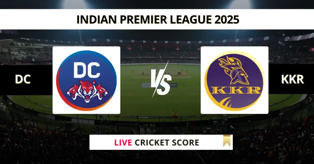 DC vs KKR Live Score: Scorecard, Ball by Ball Commentary – Match 48, Indian Premier League