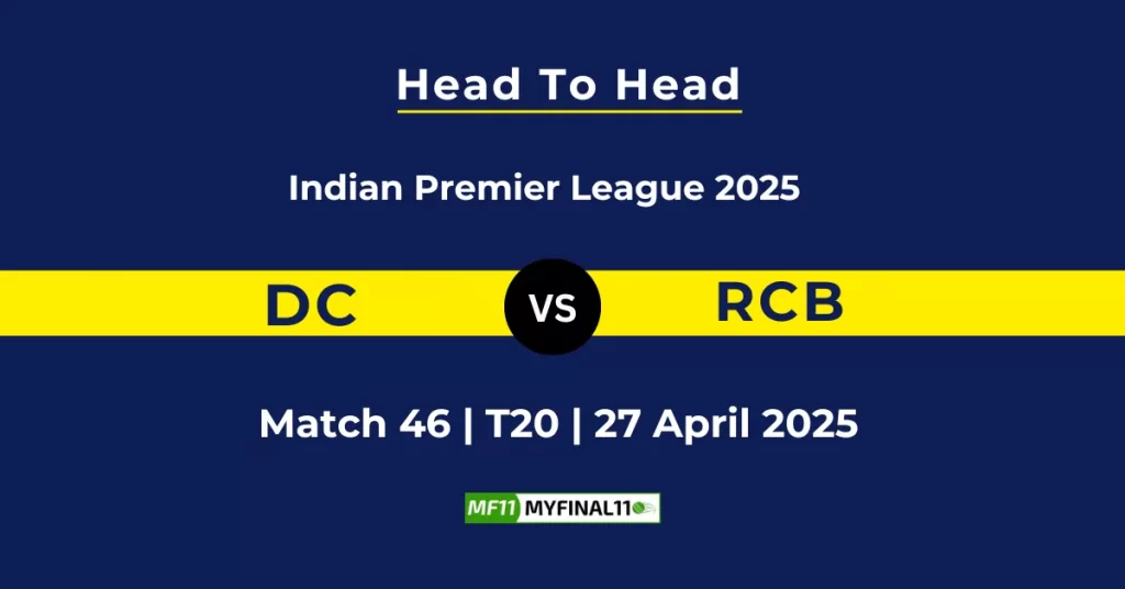 DC vs RCB Player Battle & Head to Head Team Stats – Indian Premier League 2025