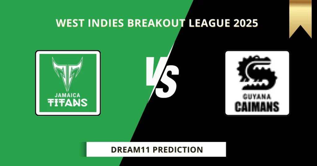 JMT vs GRR Dream11 Prediction Today: Match 5 Fantasy Tips, Captain & Vice Captain Pick | West Indies Breakout League 2025