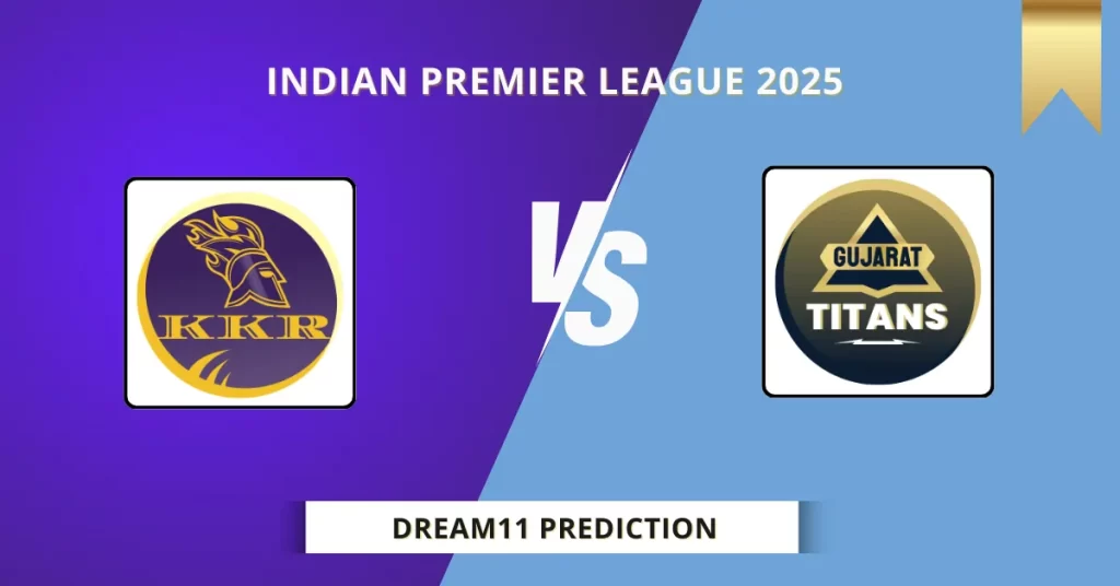 KKR vs GT Dream11 Prediction Today: Match 39 Fantasy Tips, Captain & Vice Captain Pick | Indian Premier League 2025