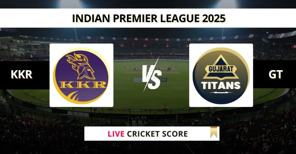 KKR vs GT Live Score: Scorecard, Ball by Ball Commentary – Match 39, Indian Premier League