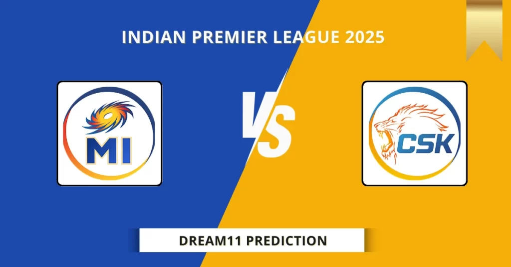 MI vs CHE Dream11 Team Prediction for Today’s Match 38 – Best Fantasy Cricket Tips
