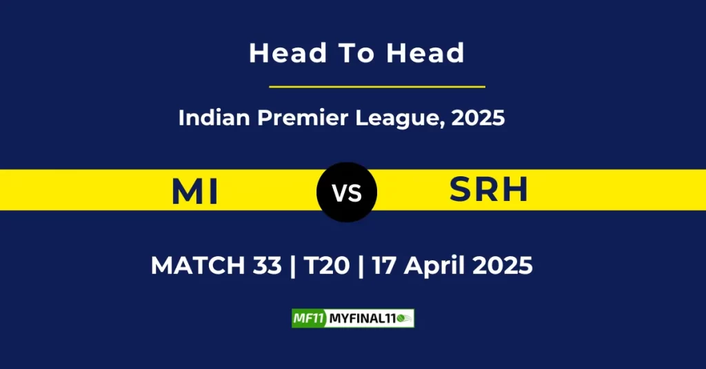 MI vs SRH Player Battle & Head to Head Team Stats – Indian Premier League 2025