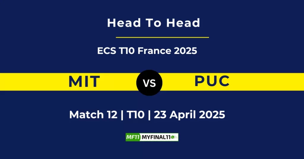 MIT vs PUC Player Battle & Head to Head Team Stats – ECS T10 France 2025