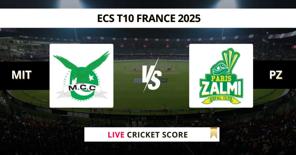 MIT vs PZ Live Score: Scorecard, Ball by Ball Commentary – Match 6, ECS T10 France 2025