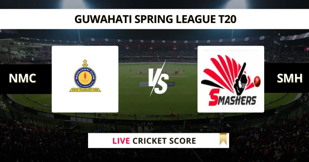 NBC vs SMH Live Score: Scorecard, Ball by Ball Commentary – Match 13, Guwahati T20 Spring League 2025