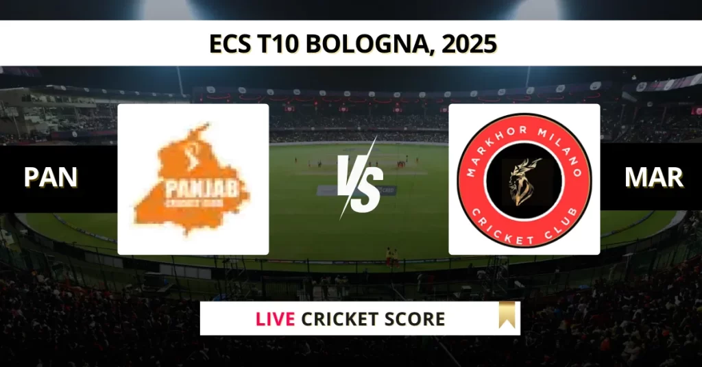 PAN vs MAR Live Score: Scorecard, Ball by Ball Commentary – Match 21, ECS T10 Bologna 2025