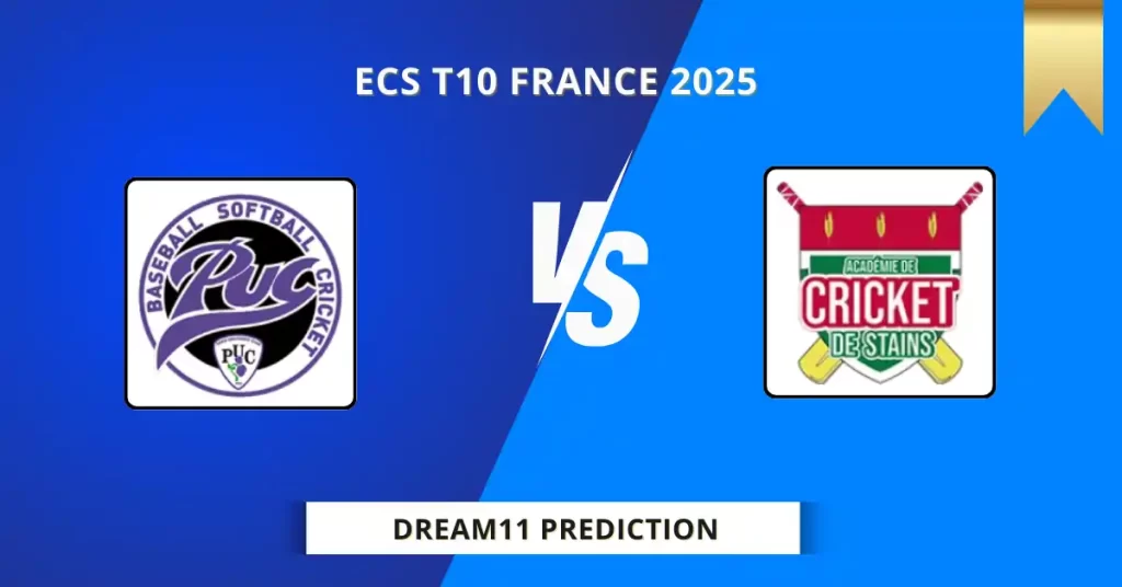 PUC vs ACS Dream11 Prediction Today: Eliminator Fantasy Tips, Captain & Vice Captain Pick | ECS T10 France 2025