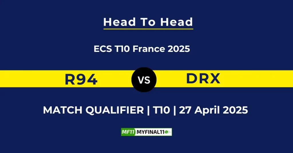 R94 vs DRX Player Battle & Head to Head Team Stats – ECS T10 France 2025