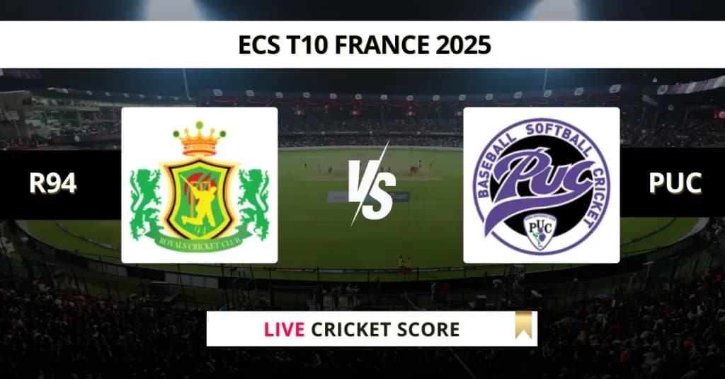R94 vs PUC Live Score: Scorecard, Ball by Ball Commentary – Match 3, ECS T10 France 2025