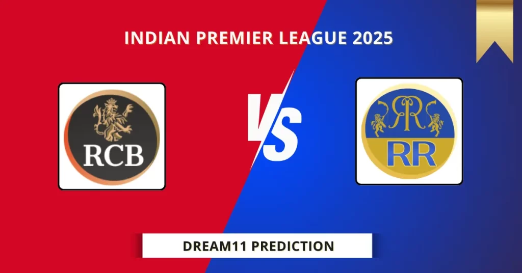 RCB vs RR Dream11 Prediction Today: Match 42 Fantasy Tips, Captain & Vice Captain Pick | Indian Premier League 2025