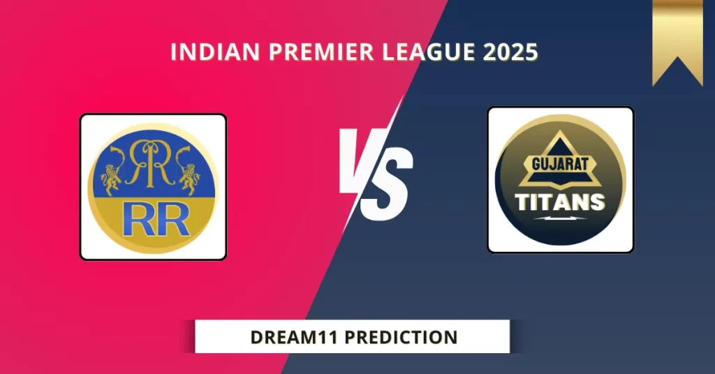RR vs GT Dream11 Prediction Today: Match 47 Pitch Report, Player Stats, Fantasy Tips, Captain & Vice Captain Pick | IPL 2025