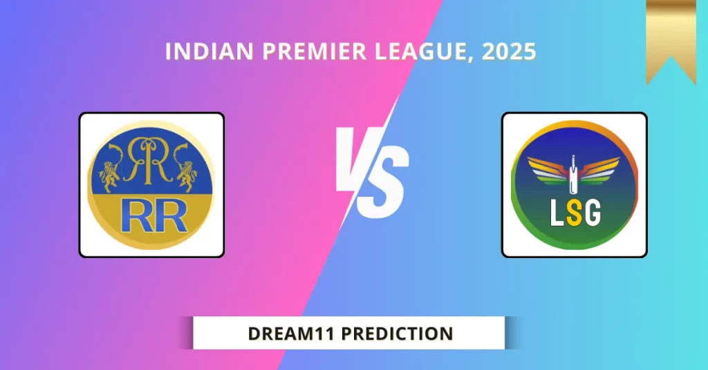 RR vs LSG Dream11 Prediction Today: Fantasy Tips, Captain & Vice Captain Pick IPL 2025 Match 36