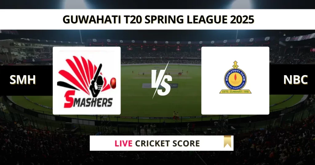 SMH vs NBC Live Score: Scorecard, Ball by Ball Commentary – Match 27, Guwahati T20 Spring League 2025