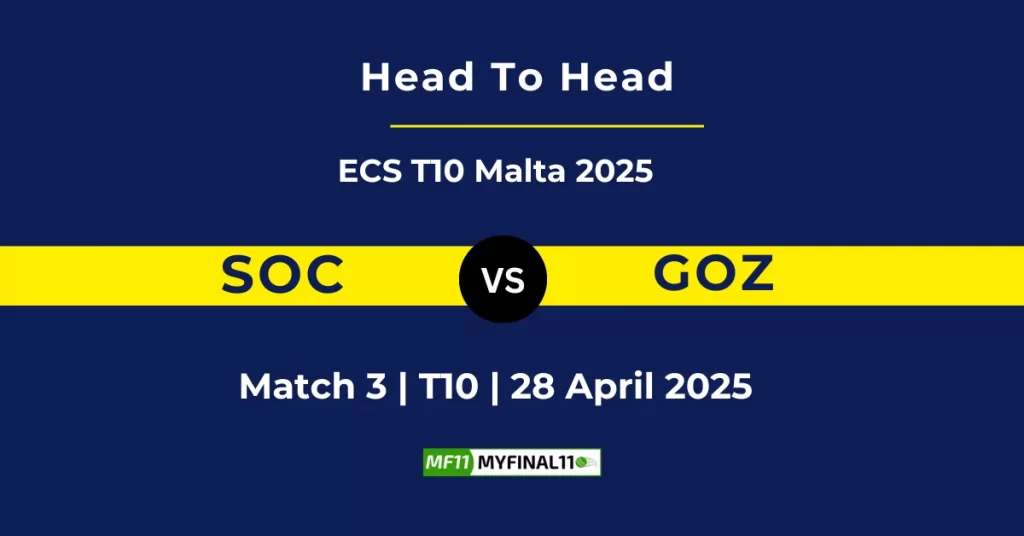 SOC vs GOZ Player Battle & Head to Head Team Stats – ECS T10 Malta 2025