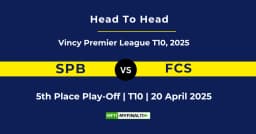 SPB vs FCS Player Battle & Head to Head Team Stats – Vincy Premier League T10 2025