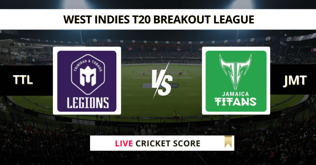 TTL vs JMT Live Score: Scorecard, Ball by Ball Commentary – Match 7, West Indies Breakout League