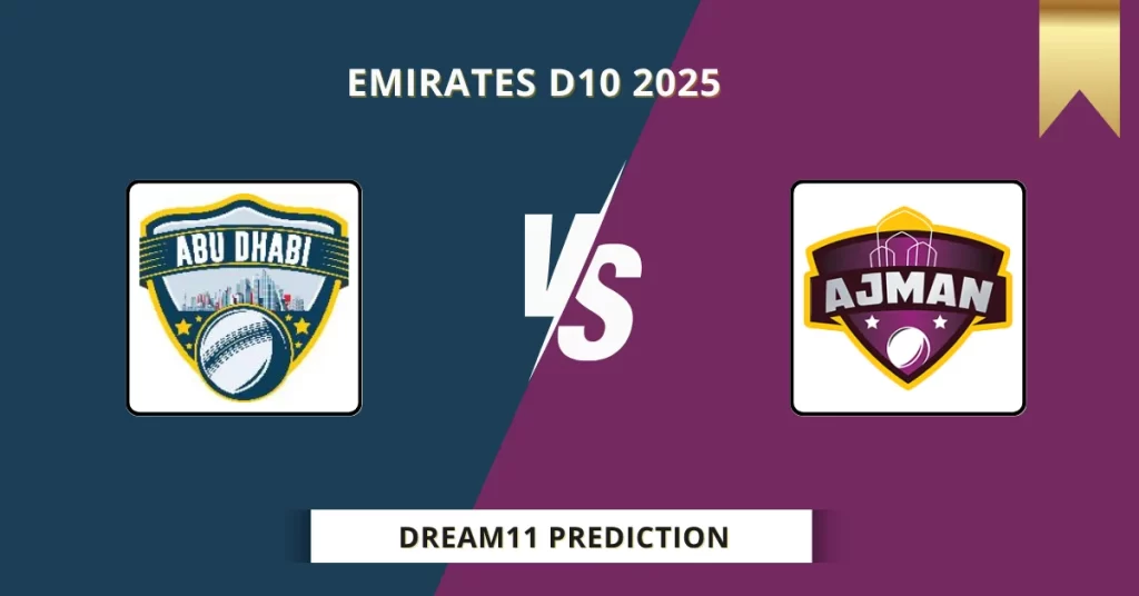 ABD vs AJM Dream11 Prediction Today: Match 8 Fantasy Tips, Captain & Vice Captain Pick | Emirates D10 2025