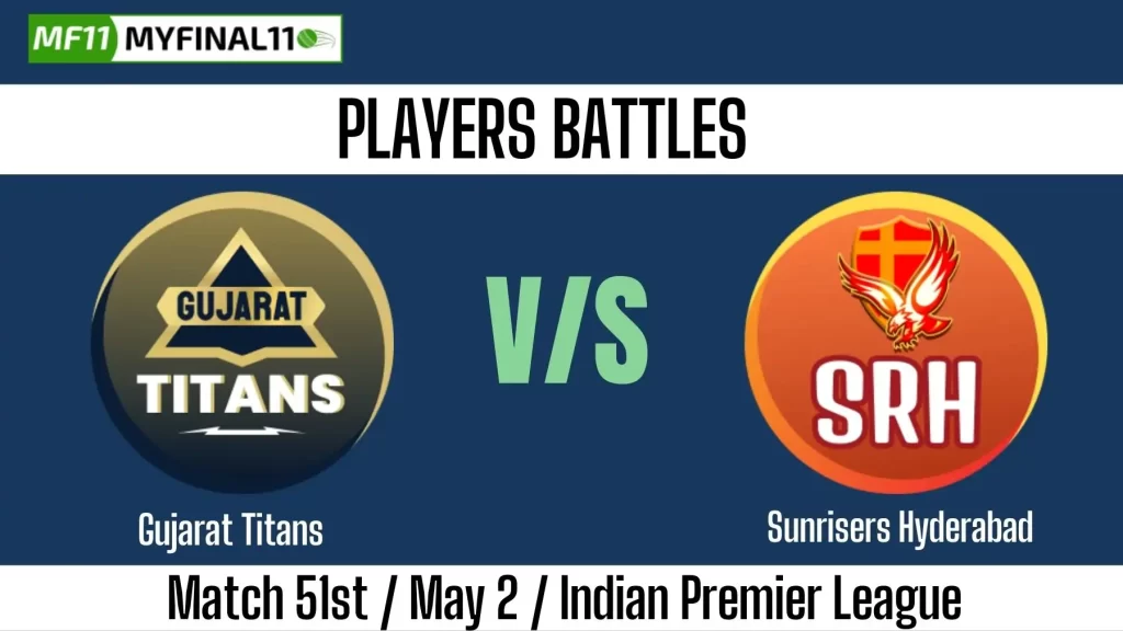GT vs SRH Match 51 IPL 2025: Key Player Battles to Watch Out For