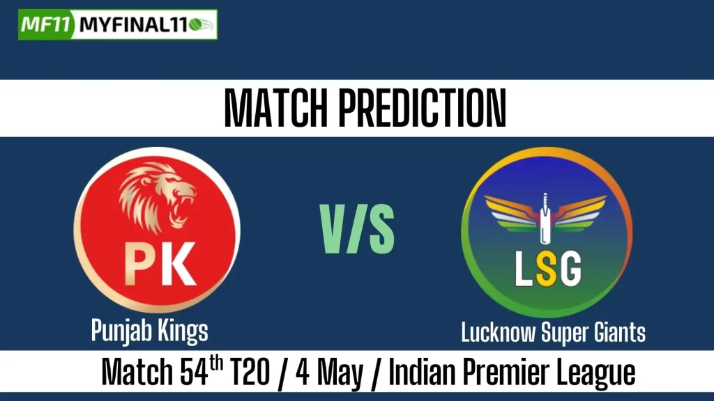 IPL 2025 PBKS vs LSG 54 Match Prediction Win Prediction, Top Batter and Bowler Tips by MyFinal11