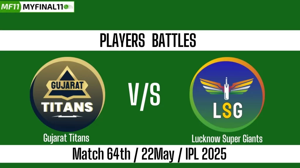 GT vs LSG Match 64 IPL 2025: Key Player Battles to Watch Out For