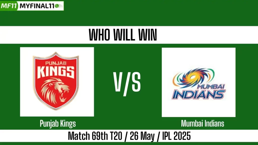 PBKS vs MI Who will win today, 69th Match, Top Batter and Bowler Tips – IPL 2025