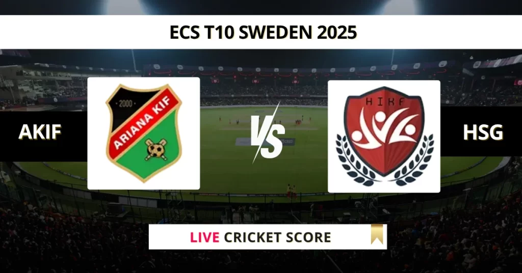 AKIF vs HSG Live Score: Scorecard, Ball by Ball Commentary – Match 12, ECS T10 Sweden 2025