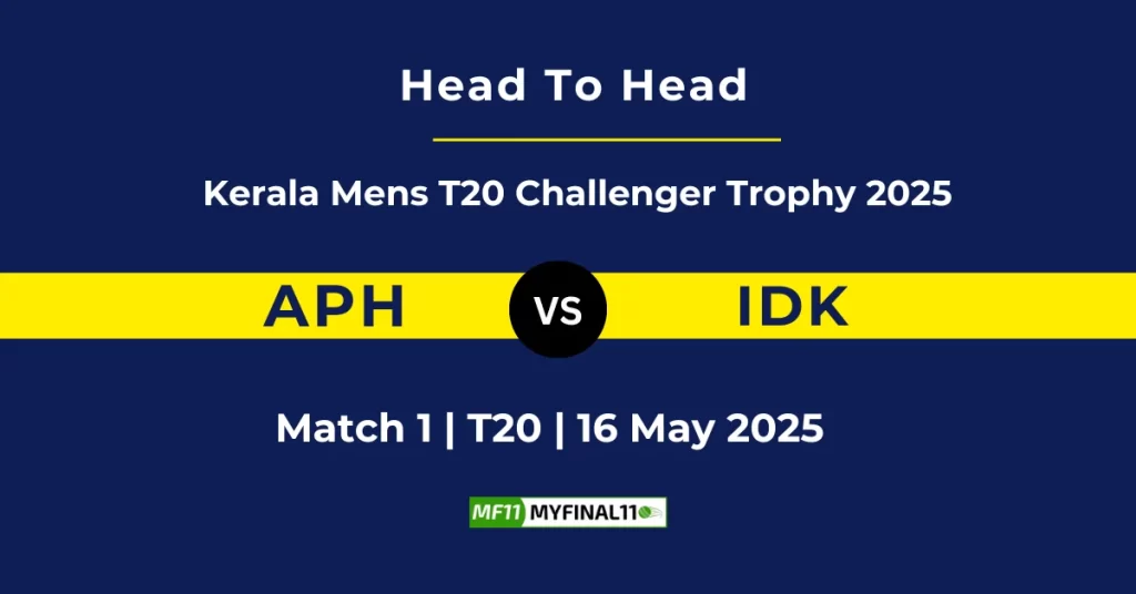 APH vs IDK Player Battle, Head to Head Team Stats, Team Record – Kerala Mens T20 Challenger Trophy 2025