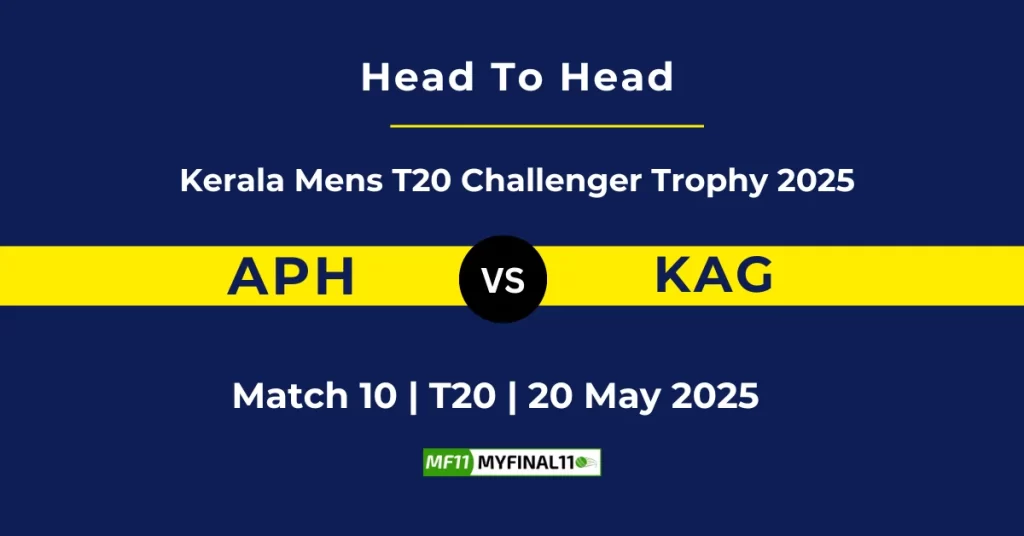 APH vs KAG Player Battle & Head to Head Team Stats – Kerala T20 Men’s Challenger Trophy 2025