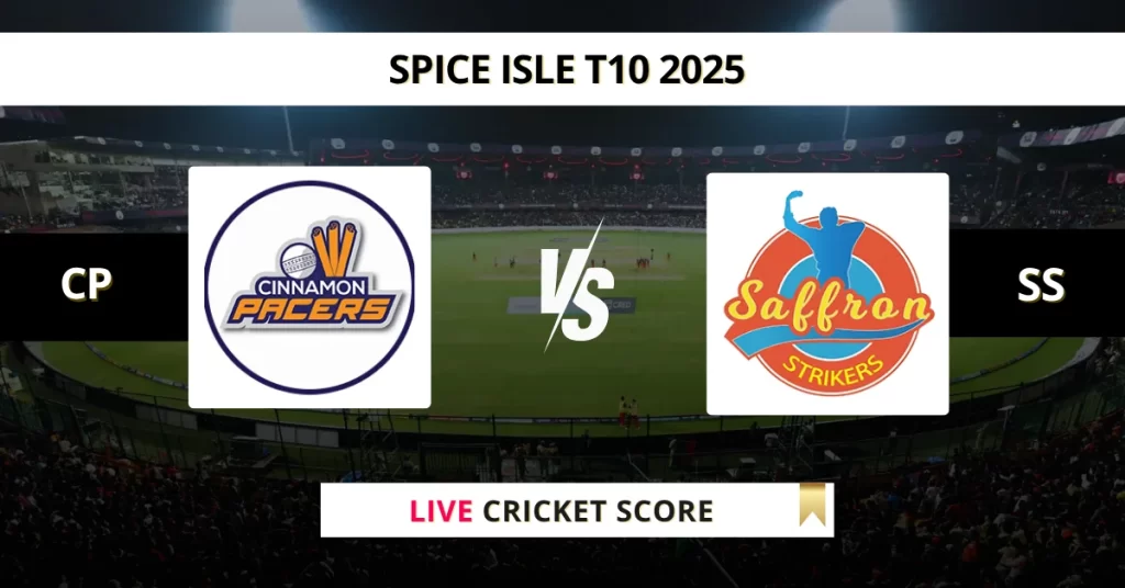 CP vs SS Live Score: Scorecard, Ball by Ball Commentary – Match 3, Spice Isle T10 2025