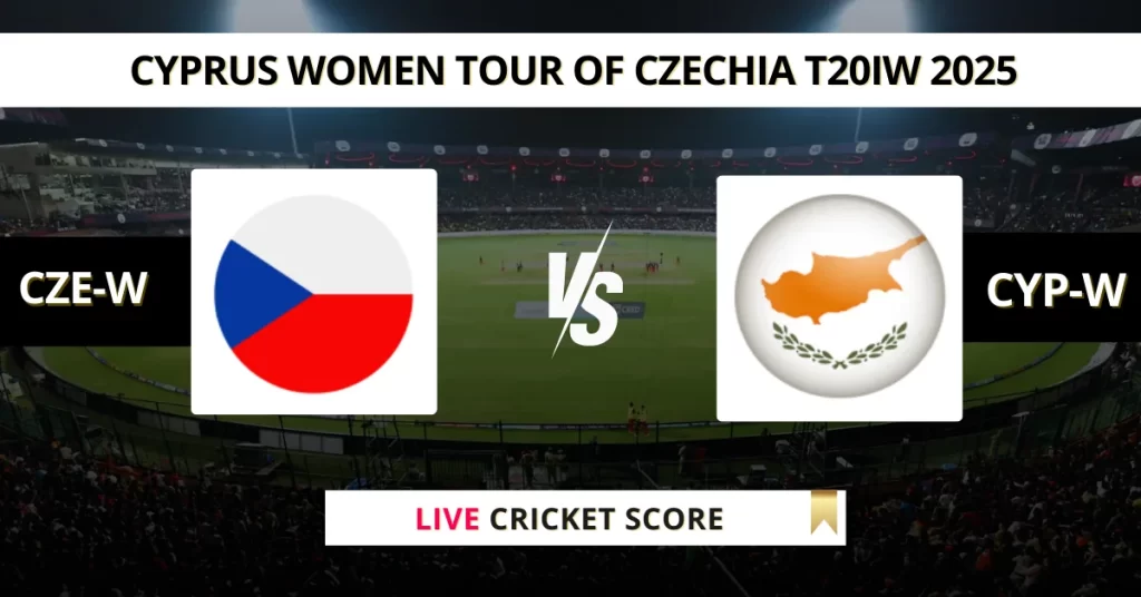 CZE-W vs CYP-W Live Score: Scorecard, Ball by Ball Commentary – Match 3, ECN Czechia-Cyprus T20IW 2025