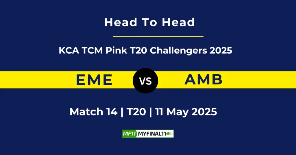EME vs AMB Player Battle & Head to Head Team Stats – Kerala Women’s T20 Challengers Trophy 2025