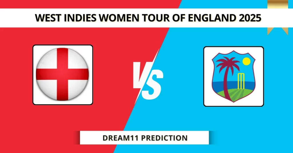 EN-W vs WI-W Dream11 Prediction Today: 1st T20I Fantasy Tips, Captain & Vice Captain Pick | West Indies Women tour of England 2025
