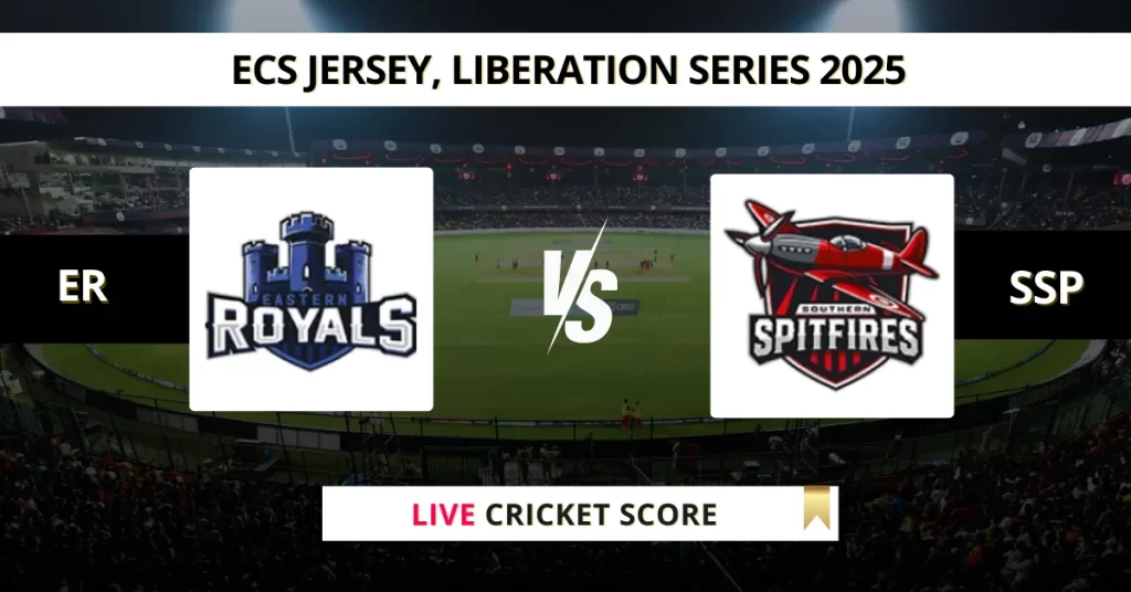 ER vs SSP Live Score: Scorecard, Ball by Ball Commentary – Match 7, ECS Jersey, Liberation Series