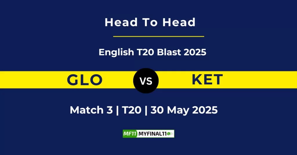 GLO vs KET Player Battle, Head to Head Team Stats, Team Record – Vitality Blast 2025