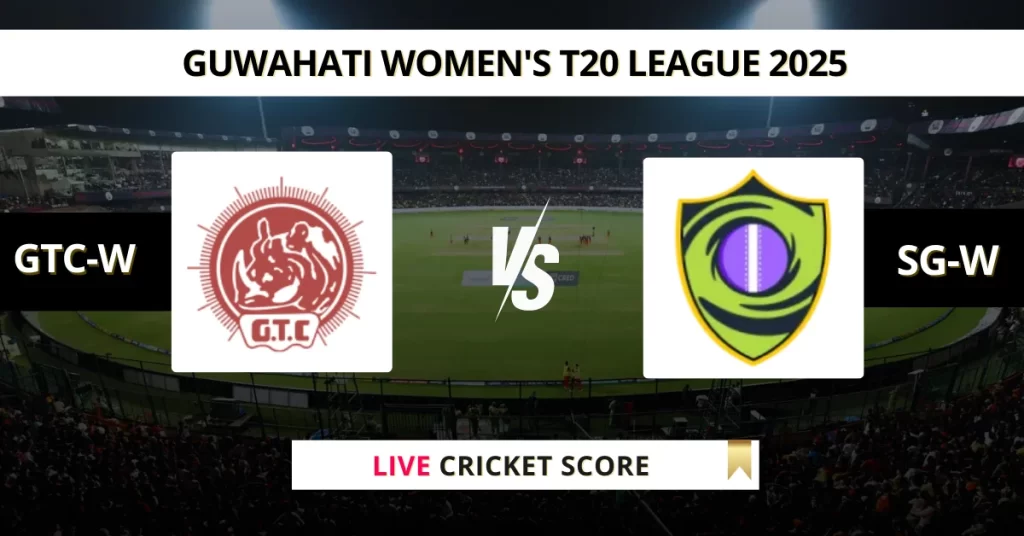 GTC-W vs SG-W Live Score: Scorecard, Ball by Ball Commentary – Match 9, Guwahati Women’s T20 2025