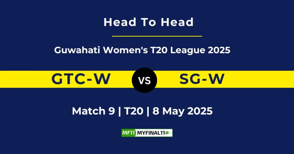 GTC-W vs SG-W Player Battle & Head to Head Team Stats – Guwahati Women’s T20 2025