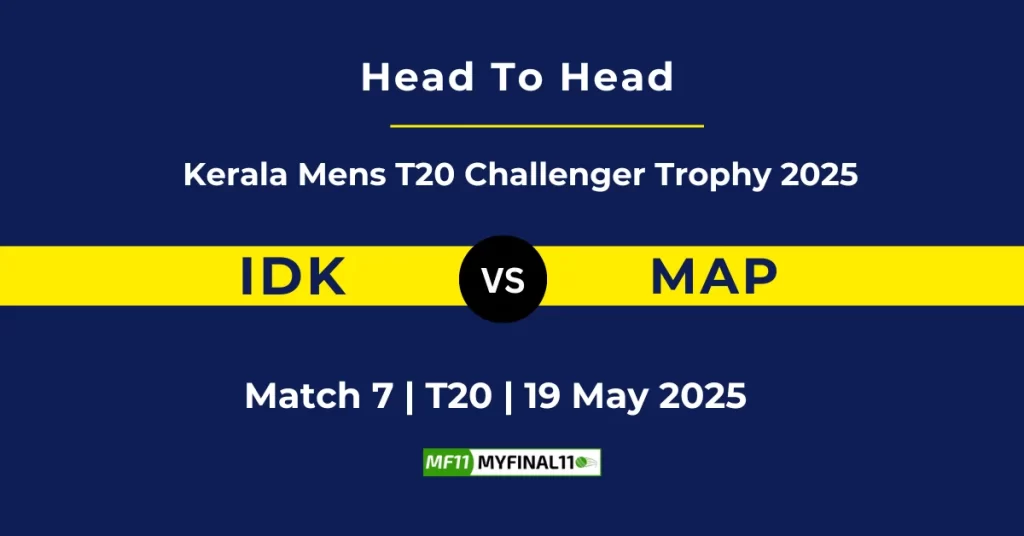 IDK vs MAP Player Battle & Head to Head Team Stats – Kerala T20 Men’s Challenger Trophy 2025