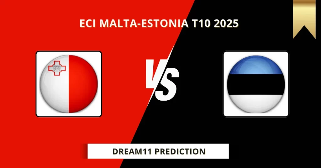 MAL vs EST Dream11 Prediction Today: Match 1 Fantasy Tips, Captain & Vice Captain Pick | ECI Malta-Estonia T10 2025