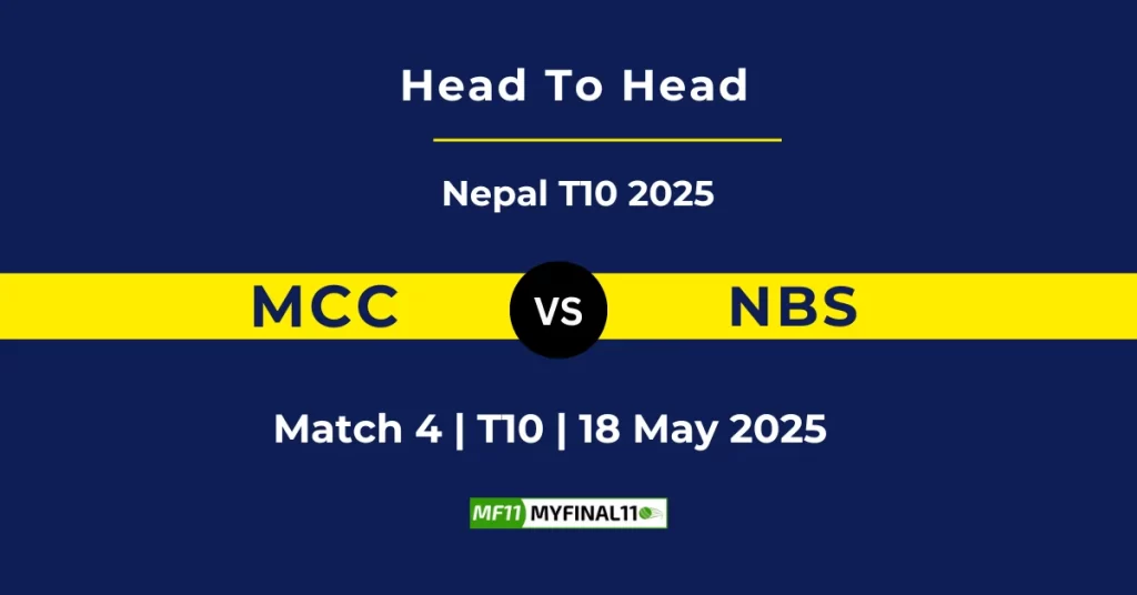 MCC vs NBS Player Battle & Head to Head Team Stats – Nepal T10 2025