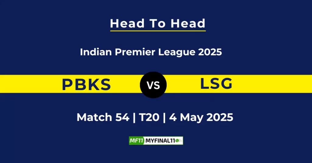 PBKS vs LSG Player Battle & Head to Head Team Stats – Indian Premier League 2025