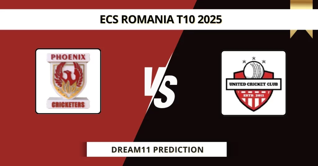 PHO vs UCCB Dream11 Prediction Today: Match 1 Fantasy Tips, Captain & Vice Captain Pick | ECS T10 Romania 2025