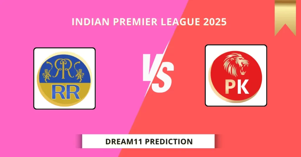 RR vs PBKS Dream11 Team Prediction for Today’s Match 59 – Best Fantasy Cricket Tips