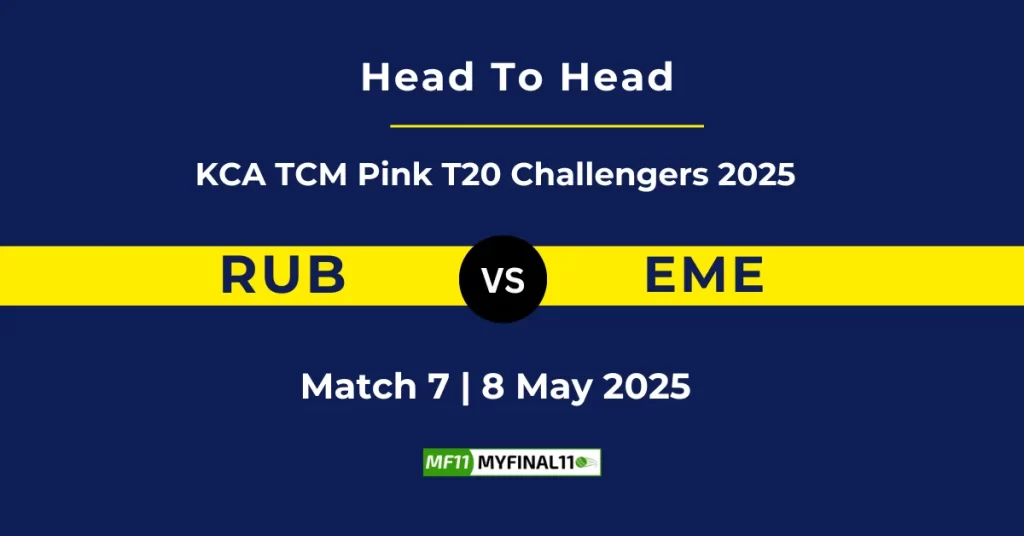 RUB vs EME Player Battle & Head to Head Team Stats – Kerala T20 Women’s Challengers 2025
