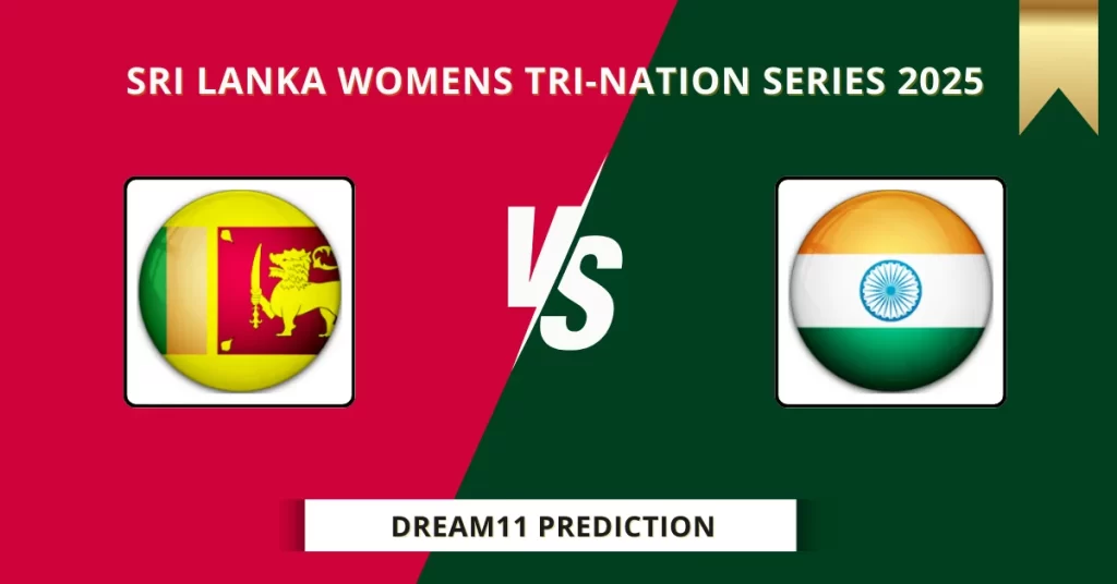 SL-W vs IN-W Dream11 Prediction Today: 4th Match Fantasy Tips, Captain & Vice Captain Pick | Women’s ODI Tri Series 2025