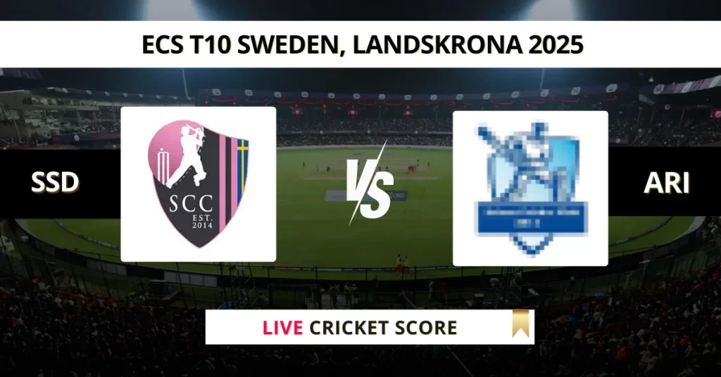 SSD vs ARI Live Score: Scorecard, Ball by Ball Commentary – Match 6, ECS T10 Sweden 2025
