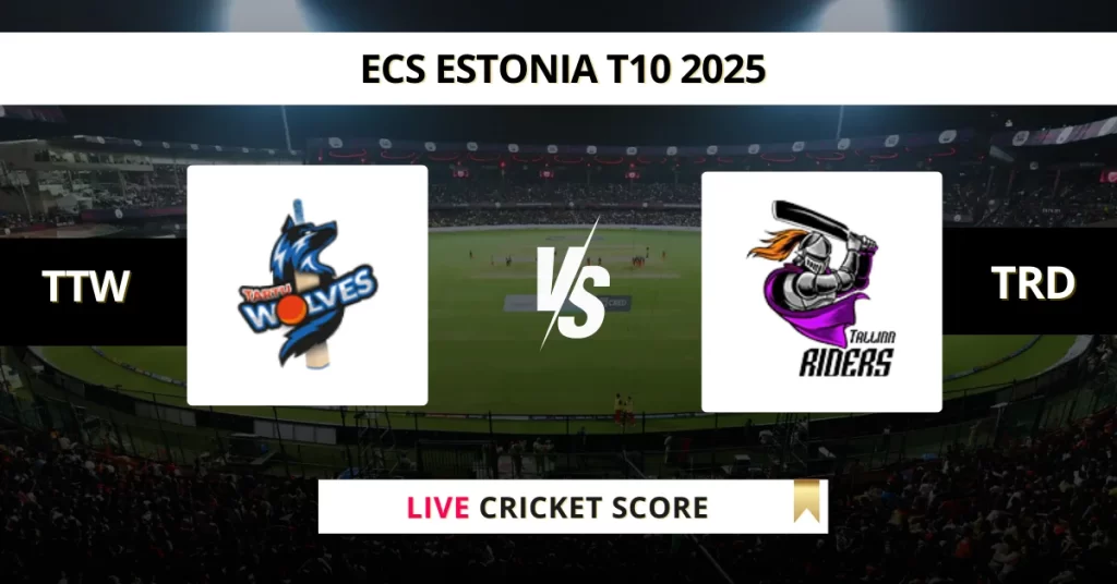 TTW vs TRD Live Score: Scorecard, Ball by Ball Commentary – Match 9, ECS T10 Estonia 2025