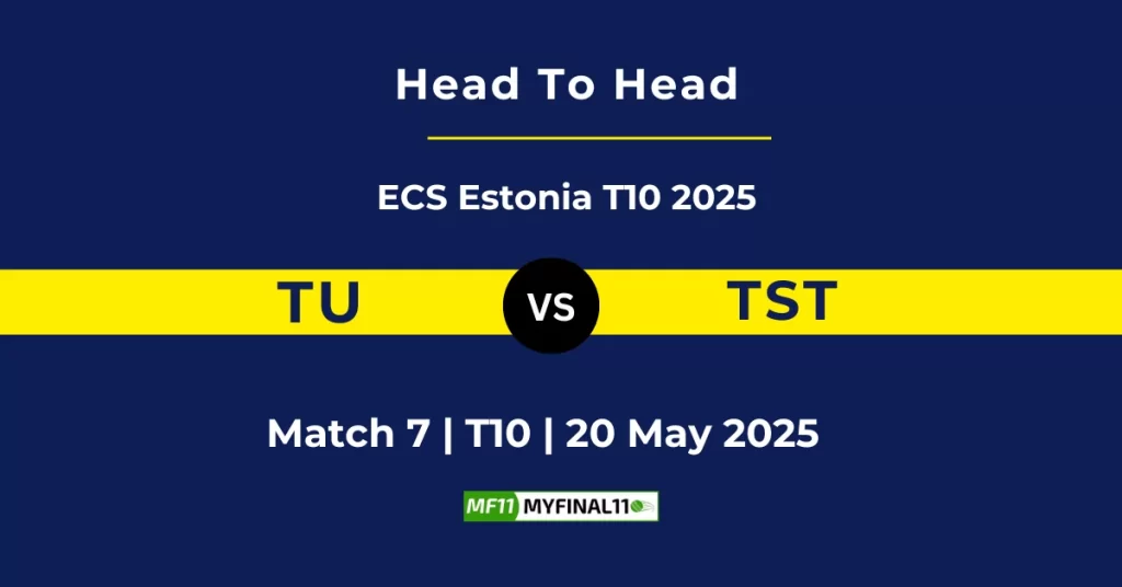 TU vs TST Player Battle & Head to Head Team Stats – ECS T10 Estonia 2025