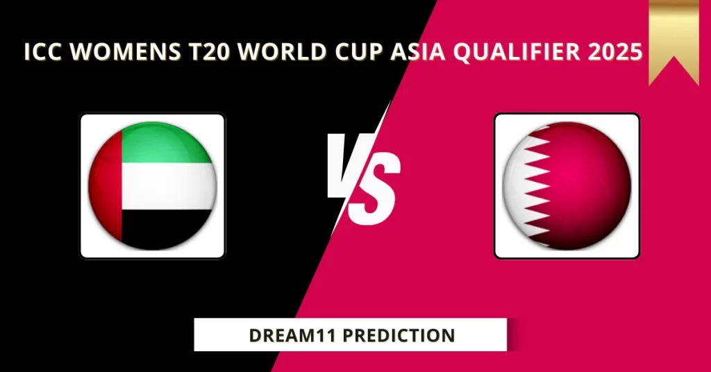 UAE-W vs QAT-W Dream11 Prediction Today: Match 6 Fantasy Tips, Captain & Vice Captain Pick | ICC Women’s T20 Asia Qualifier 2025